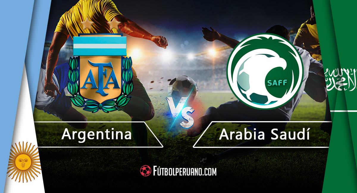 Argentina y Arabia Saudita se miden en vivo en el